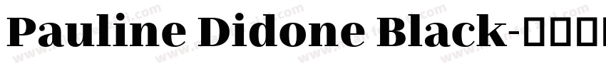 Pauline Didone Black字体转换